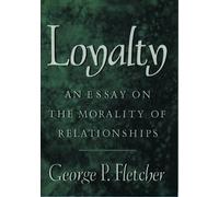George P. Fletcher Loyalty (Tascabile)
