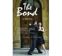 George P Fletcher The Bond (Tascabile)