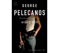 George P Pelecanos Nick's Trip (Tascabile) Nick Stefanos