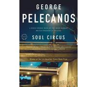 George P Pelecanos Soul Circus (Tascabile) Derek Strange and Terry Quinn