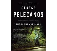 George P Pelecanos The Night Gardener (Tascabile)