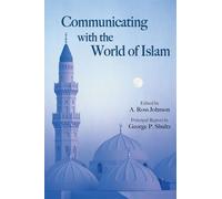 George P. Shultz Communicating with the World of Islam (Tascabile)