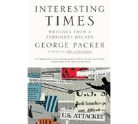 George Packer Interesting Times (Tascabile)