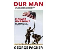 George Packer Our Man (Tascabile)