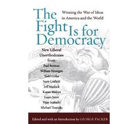 George Packer The Fight Is for Democracy (Tascabile)