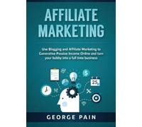 George Pain Affiliate Marketing (Tascabile)