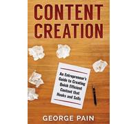 George Pain Content Creation (Copertina rigida)