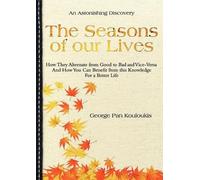 George Pan Kouloukis The Seasons of Our Lives (Tascabile)