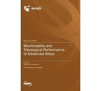 George Pantazop Machinability and Tribological Performance of (Copertina rigida)