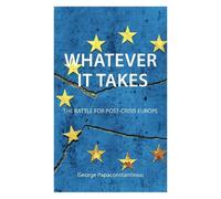 George Papaconstantinou Whatever it Takes (Tascabile)