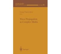 George Papanicolaou Wave Propagation in Complex Media (Copertina rigida)