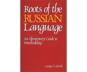 George Patrick Roots of the Russian Language (Tascabile)