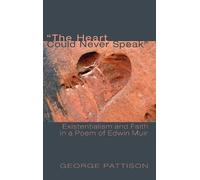 George Pattison The Heart Could Never Speak (Copertina rigida)