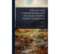 George Pellew The Life and Corespondence of the Right Honble Henry A (Tascabile)