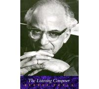 George Perle The Listening Composer (Tascabile) Ernest Bloch Lectures