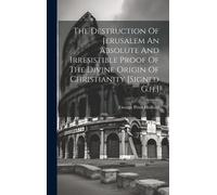 George Peter Ho The Destruction Of Jerusalem An Absolute And (Copertina rigida)