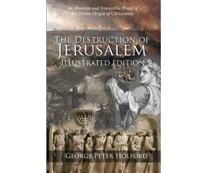 George Peter Holford The Destruction of Jerusalem (Tascabile)