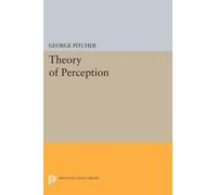 George Pitcher Theory of Perception (Tascabile) Princeton Legacy Library