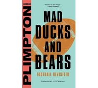 George Plimpton Mad Ducks and Bears (Copertina rigida)