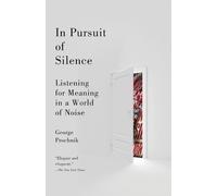 George Prochnik In Pursuit of Silence (Tascabile)