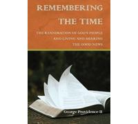 George Providence Remembering the Time (Tascabile)