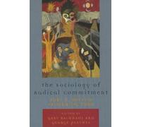 George Psathas The Sociology of Radical Commitment (Tascabile)