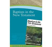 George R Beasley-Murray Baptism in the New Testament (Tascabile)