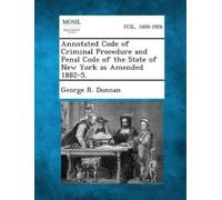 George R Donnan Annotated Code of Criminal Procedure and Penal Code (Tascabile)