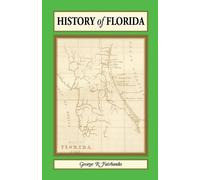 George R Fairbanks History of Florida (Tascabile)