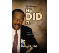 George R Hall By George, He Did It (Tascabile)
