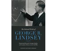 George R. Lindsey The Selected Works of George R. Lindsey (Copertina rigida)