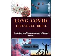 George R Miller Long Covid Lifestyle Bible (Tascabile)