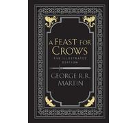 George R.R. Martin A Feast for Crows (Copertina rigida) Song of Ice and Fire