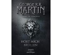 George R.R. Martin Andreas H Game of Thrones 3: Hört mich br (Copertina rigida)