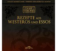 George R.R. Martin Chelsea Monro Rezepte aus Westeros und Es (Copertina rigida)