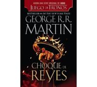 George R. R. Martin Choque de reyes / A Clash of Kings (Tascabile)