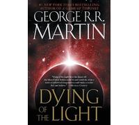 George R. R. Martin Dying of the Light (Tascabile)