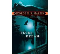 George R. R. Martin Fevre Dream (Tascabile)