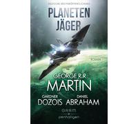 George R.R. Martin Gardner Dozois Daniel Abraham And Planetenjäger: (Tascabile)