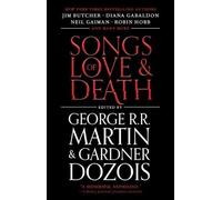 George R R Martin Gardner Dozois Songs of Love and Death (Tascabile)