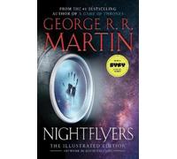 George R. R. Martin Martin, Geor Nightflyers: The Illustrated (Copertina rigida)