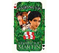 George R. R. Martin Pairing Up (Copertina rigida) Wild Cards
