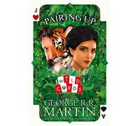 George R. R. Martin Pairing Up (Tascabile) Wild Cards