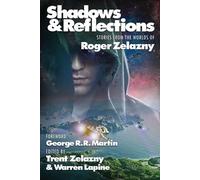 George R R Martin Roger Zelazny Steven Brust Shadows & Reflections (Tascabile)
