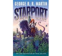 George R. R. Martin Starport (Graphic Novel) (Copertina rigida)