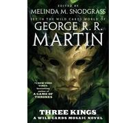 George R R Martin Three Kings (Tascabile) Wild Cards