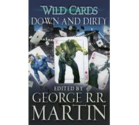 George R.R. Martin Wild Cards: Down and Dirty (Tascabile)