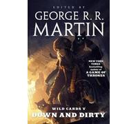 George R R Martin Wild Cards V: Down and Dirty (Tascabile) Wild Cards