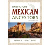 George R. Ryskamp Peggy Hill Rysk Finding Your Mexican Ancest (Copertina rigida)