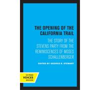 George R. Stewart The Opening of the California Trail (Tascabile)